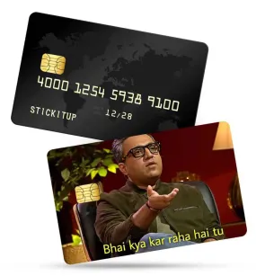 Bhai kya kar raha hai tu Credit Card Skin