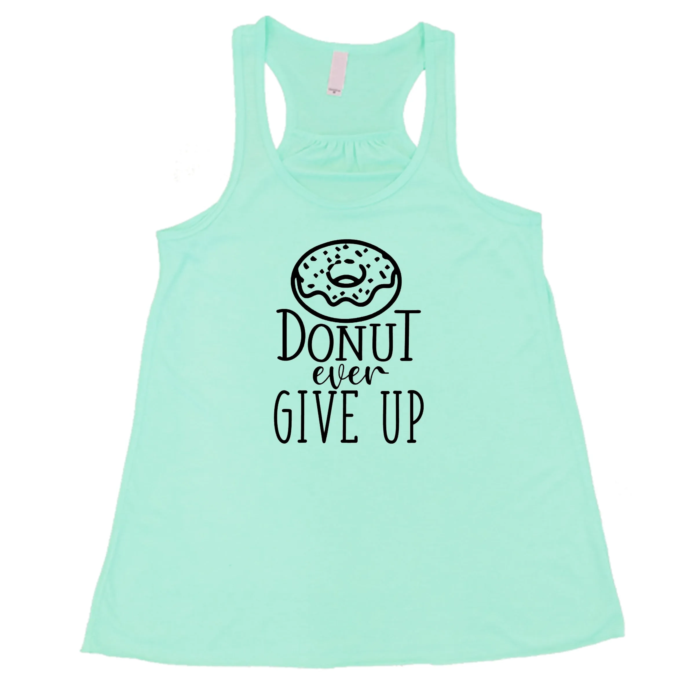 Donut Ever Give Up Shirt