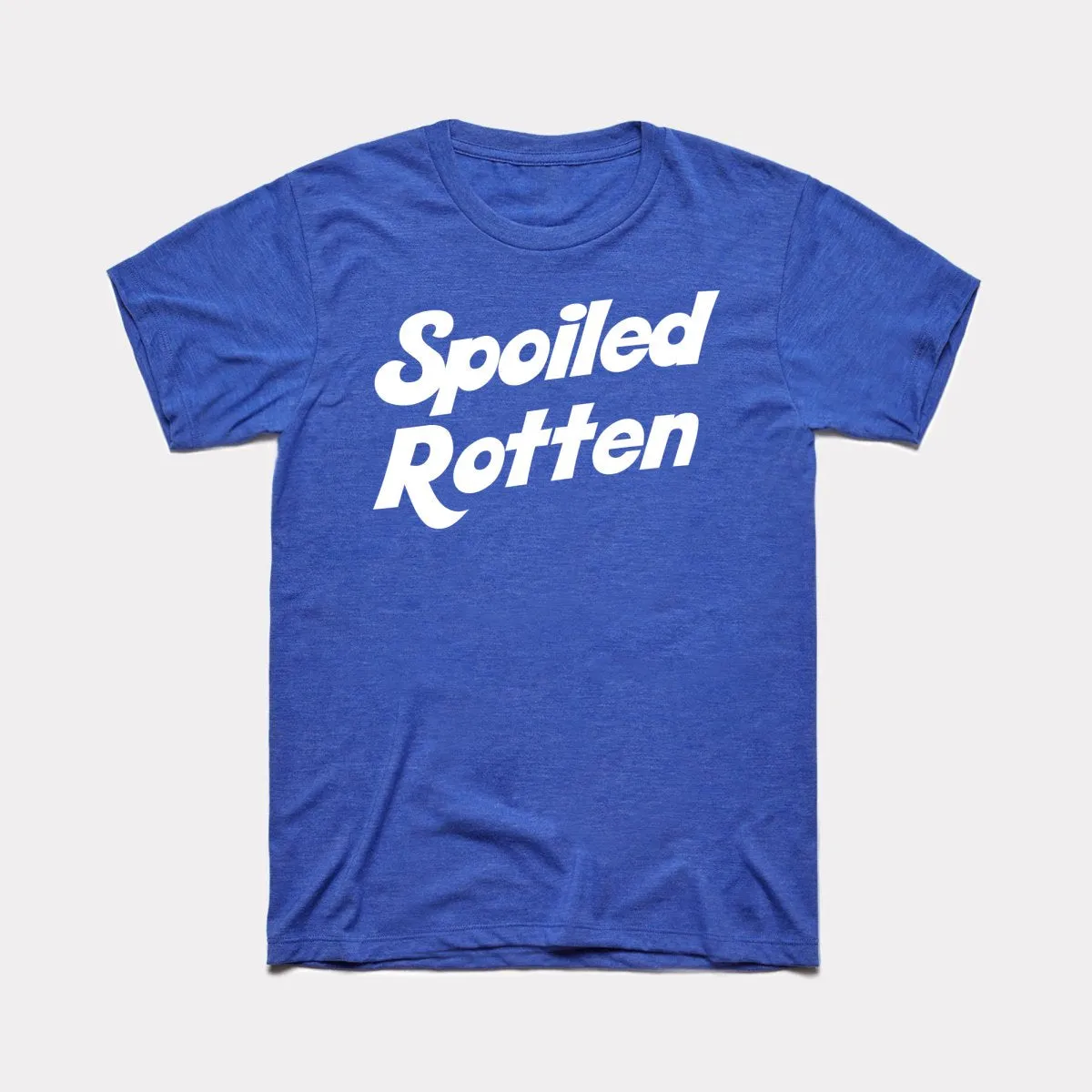 Spoiled Rotten Adult Unisex Tee